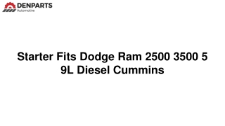 Starter for Dodge Ram Cummins 5.9l