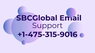 Who to contact for SBCglobal.net?  1-475-315-9016
