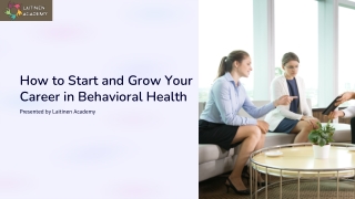 How to Start and Grow Your Career in Behavioral Health