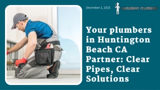Your plumbers in Huntington Beach CA Partner: Clear Pipes, Clear Solutions