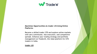 Maximize Opportunities As trader cfd Using Online Platforms