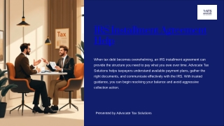 Get Practical IRS Installment Agreement Help With Advocate Tax Solutions