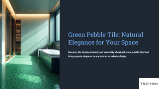 Green-Pebble-Tile-Natural-Elegance-for-Your-Space