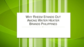 Why Rheem Stands Out Among Water Heater Brands Philippines