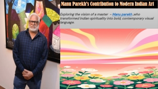 Manu Parekhs Contribution to Modern Indian Art