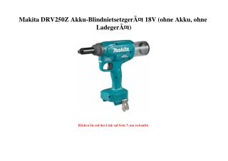 7666 Makita DRV250Z Akku-BlindnietsetzgerÃƒÂ¤t 18V  ohne Akku  ohne LadegerÃƒÂ¤t