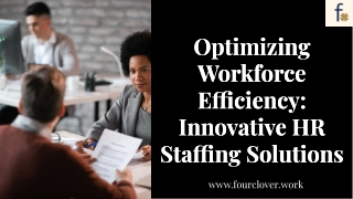 Optimizing Workforce Efficiency Innovative HR Staffing Solutions