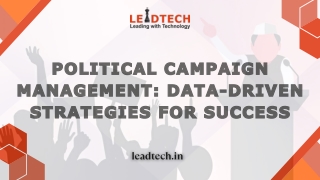 Political Campaign Management: Data-Driven Strategies for Success