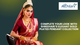 Complete Your Look with Shreehari’s Elegant Gold Plated Pendant Collection