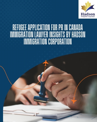 Refugee Application for PR Canada Immigration lawyer