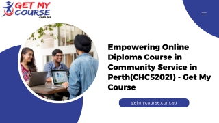 Empowering Online Diploma Course in Community Service in Perth(CHC52021) - Get My Course