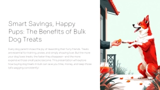 Smart Savings, Happy Pups The Benefits of Bulk Dog Treats