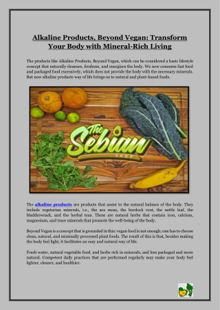 Alkaline Products, Beyond Vegan- Transform Your Body with Mineral-Rich Living