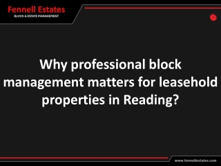 Why professional block management matters for leasehold properties in Reading