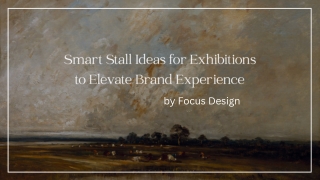 Smart Stall Ideas for Exhibitions to Elevate Brand Experience