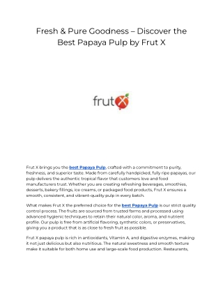 Fresh & Pure Goodness – Discover the Best Papaya Pulp by Frut X