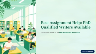Best Assignment Help: PhD Qualified Writers Available