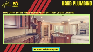 How Often Should Milton Homeowners Get Their Drains Cleaned