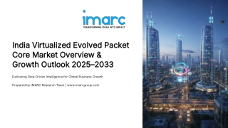 India Virtualized Evolved Packet Core Market Size, Share, Trends and Forecast 20