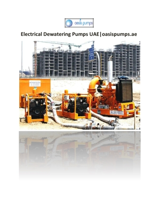 Electrical Dewatering Pumps UAE|oasispumps.ae