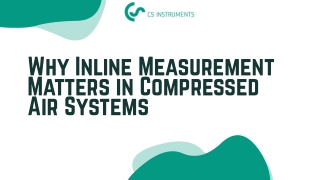 Why Inline Measurement Matters in Compressed Air Systems