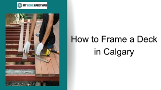 How to Frame a Deck in Calgary