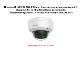 8814 Hikvision DS-2CD2186G2-I 2.8mm  Dome ÃƒÂœberwachungskamera mit 8 Megapixel  bis zu 30m Beleuchtung