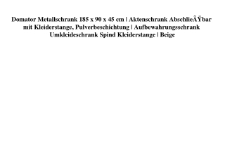 8203 Domator Metallschrank 185 x 90 x 45 cm   Aktenschrank AbschlieÃƒÂŸbar mit Kleiderstange  Pulverbesc