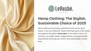 Hemp Clothing The Stylish, Sustainable Choice of 2025