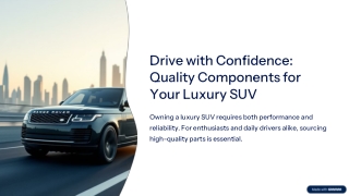 Drive-with-Confidence-Quality-Components-for-Your-Luxury-SUV