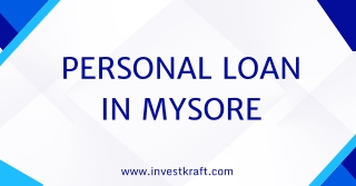 Personal Loan in Mysore – Quick & Easy