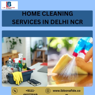 Top Home Cleaning Services in Delhi NCR for Sparkling, Fresh Spaces