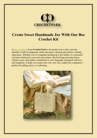 Create Sweet Handmade Joy With Our Bee Crochet Kit