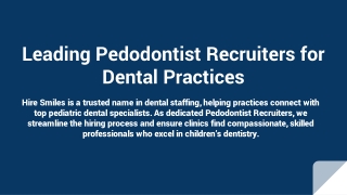 Leading Pedodontist Recruiters for Dental Practices