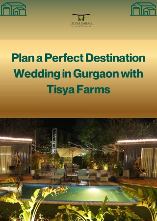 Plan a Perfect Destination Wedding in Gurgaon with Tisya Farms
