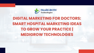 Digital Marketing for Doctors Smart Hospital Marketing Ideas to Grow Your Practice  Medigrow Technologies
