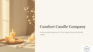 Premium Candle Manufacturer in USA – Comfort Candle Company | Custom & Wholesale