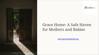 Grace Home A Safe Haven for Mothers and Babies