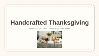 Handcrafted Thanks Giving Eyda Home