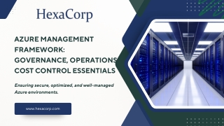 Azure Management Framework Governance, Operations & Cost Control Essentials