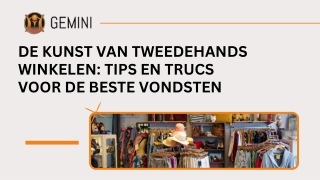 De Kunst van Tweedehands Winkelen Tips en Trucs voor de Beste Vondsten