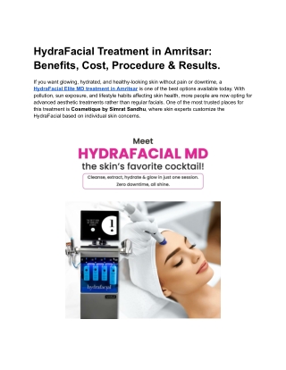 HydraFacial Treatment in Amritsar_ Benefits, Cost, Procedure & Results.