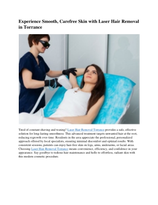 Smooth Skin with Laser Hair Removal Torrance