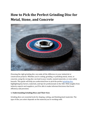 How to Pick the Perfect Grinding Disc for Metal, Stone, and Concrete