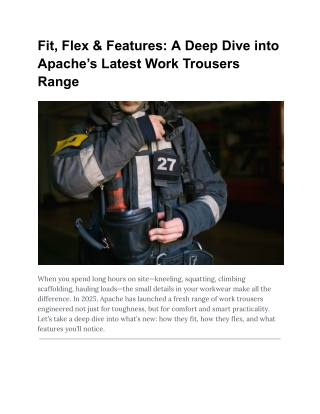 Fit, Flex & Features_ A Deep Dive into Apache’s Latest Work Trousers Range (1)