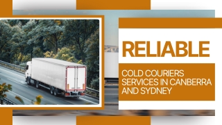 Reliable Cold Couriers Services in Canberra and Sydney