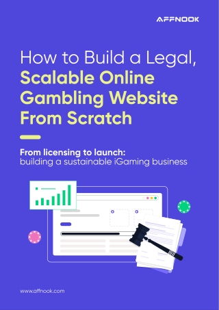 How to Build a Legal, Scalable Online Gambling Website From Scratch