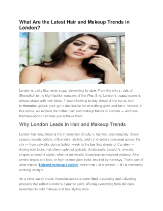 What Are the Latest Hair and Makeup Trends in London