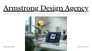 Presentation - Armstrong Design Agency