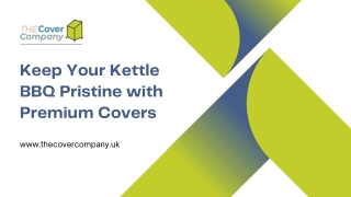 Keep Your Kettle BBQ Pristine with Premium Covers